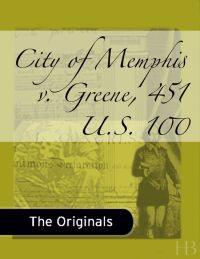 Imagen de portada: City of Memphis v. Greene, 451 U.S. 100