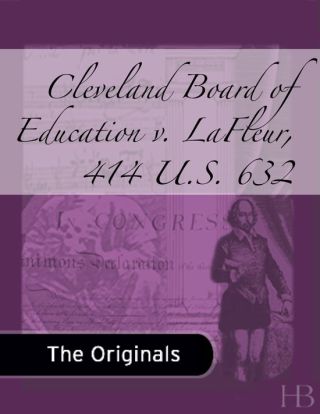 Cover image: Cleveland Board of Education v. LaFleur, 414 U.S. 632