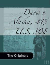 Cover image: Davis v. Alaska, 415 U.S. 308