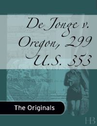 Cover image: De Jonge v. Oregon, 299 U.S. 353