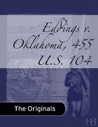 Cover image: Eddings v. Oklahoma, 455 U.S. 104