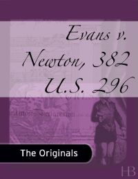 Imagen de portada: Evans v. Newton, 382 U.S. 296