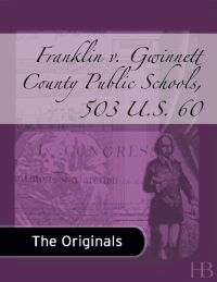 Cover image: Franklin v. Gwinnett County Public Schools, 503 U.S. 60