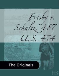 صورة الغلاف: Frisby v. Schultz, 487 U.S. 474