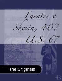 表紙画像: Fuentes v. Shevin, 407 U.S. 67