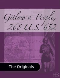 Cover image: Gitlow v. People, 268 U.S. 652