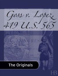 Cover image: Goss v. Lopez, 419 U.S. 565