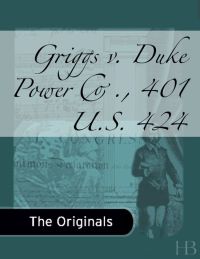 Cover image: Griggs v. Duke Power Co., 401 U.S. 424