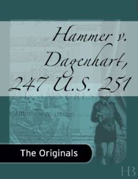 Immagine di copertina: Hammer v. Dagenhart, 247 U.S. 251