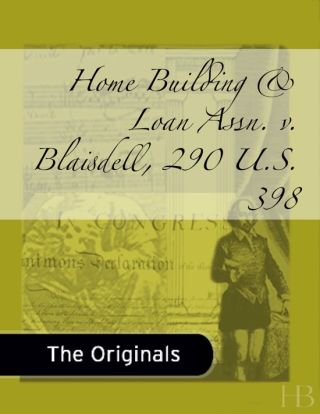 Cover image: Home Building & Loan Assn. v. Blaisdell, 290 U.S. 398