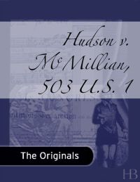 表紙画像: Hudson v. McMillian, 503 U.S. 1