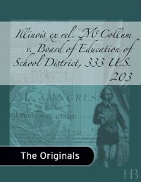 表紙画像: Illinois ex rel. McCollum v. Board of Education of School District, 333 U.S. 203