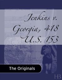 Cover image: Jenkins v. Georgia, 418 U.S. 153