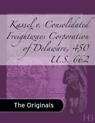 Cover image: Kassel v. Consolidated Freightways Corporation of Delaware, 450 U.S. 662