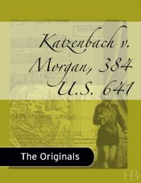 Cover image: Katzenbach v. Morgan, 384 U.S. 641