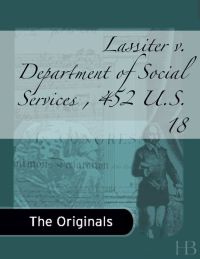 表紙画像: Lassiter v. Department of Social Services , 452 U.S. 18