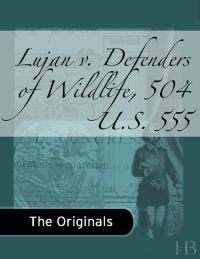 Imagen de portada: Lujan v. Defenders of Wildlife, 504 U.S. 555