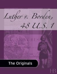 Imagen de portada: Luther v. Borden, 48 U.S. 1