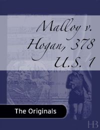 Cover image: Malloy v. Hogan, 378 U.S. 1