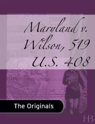Cover image: Maryland v. Wilson, 519 U.S. 408