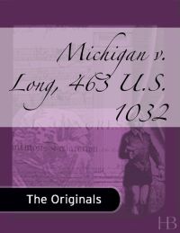 Imagen de portada: Michigan v. Long, 463 U.S. 1032