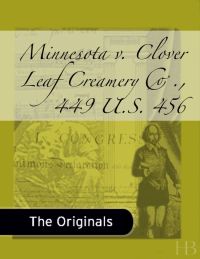 表紙画像: Minnesota v. Clover Leaf Creamery Co., 449 U.S. 456