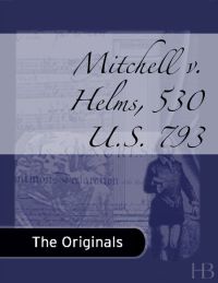 Cover image: Mitchell v. Helms, 530 U.S. 793