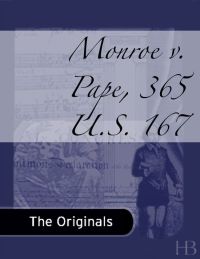 Omslagafbeelding: Monroe v. Pape, 365 U.S. 167
