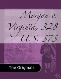 Omslagafbeelding: Morgan v. Virginia, 328 U.S. 373