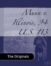 表紙画像: Munn v. Illinois, 94 U.S. 113
