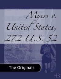 Imagen de portada: Myers v. United States, 272 U.S. 52