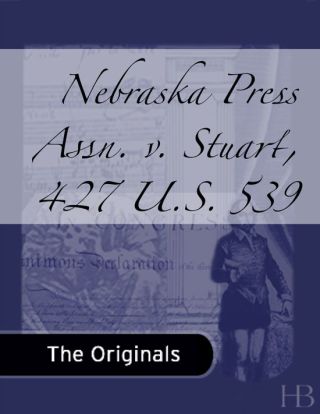 Omslagafbeelding: Nebraska Press Assn. v. Stuart, 427 U.S. 539