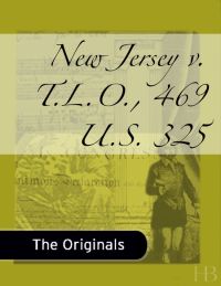 Cover image: New Jersey v. T.L.O., 469 U.S. 325
