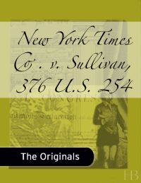 Cover image: New York Times Co. v. Sullivan, 376 U.S. 254