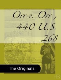 Cover image: Orr v. Orr, 440 U.S. 268