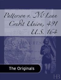 Imagen de portada: Patterson v. McLean Credit Union, 491 U.S. 164