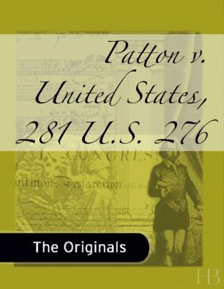 صورة الغلاف: Patton v. United States, 281 U.S. 276