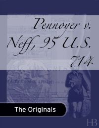 Imagen de portada: Pennoyer v. Neff, 95 U.S. 714