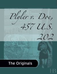 Cover image: Plyler v. Doe, 457 U.S. 202