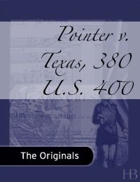 Imagen de portada: Pointer v. Texas, 380 U.S. 400