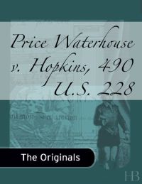 صورة الغلاف: Price Waterhouse v. Hopkins, 490 U.S. 228