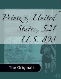 Cover image: Printz v. United States, 521 U.S. 898
