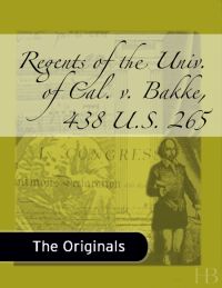 表紙画像: Regents of the Univ. of Cal. v. Bakke, 438 U.S. 265