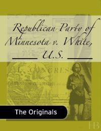 Cover image: Republican Party of Minnesota v. White, ___ U.S. ___