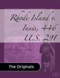 Imagen de portada: Rhode Island v. Innis, 446 U.S. 291