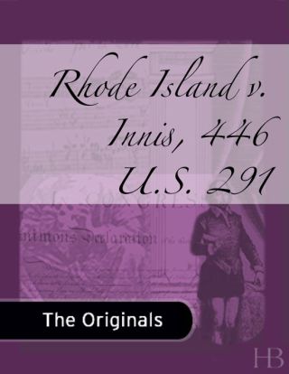 表紙画像: Rhode Island v. Innis, 446 U.S. 291