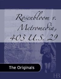 Cover image: Rosenbloom v. Metromedia, 403 U.S. 29