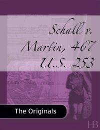 Imagen de portada: Schall v. Martin, 467 U.S. 253