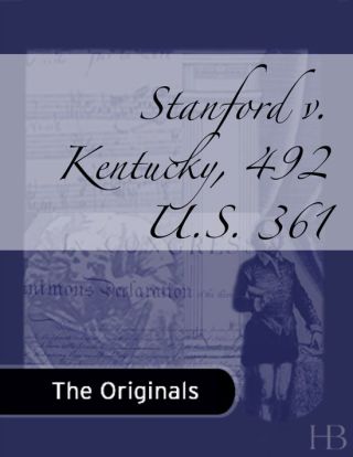 Cover image: Stanford v. Kentucky, 492 U.S. 361