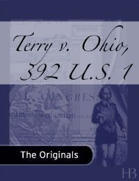 Cover image: Terry v. Ohio, 392 U.S. 1